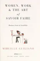 Book cover of Women, work, and the art of savoir fair