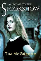 Book cover of Welcome to the Spookshow
