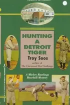 Book cover of Hunting A Detroit Tiger