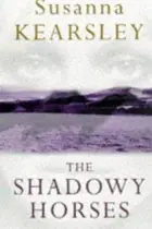 Book cover of The Shadowy Horses