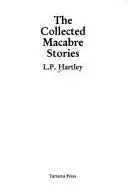 Book cover of The Collected Macabre Stories of L.P. Hartley