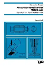 Book cover of Konstruktionsmechaniker / Metallbauer, Technologie und Technische Mathematik, Fachstufe 2
