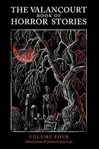 Book cover of The Valancourt Book of Horror Stories, volume 4
