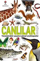 Book cover of Canlilar Kitabi - Yeryüzündeki Yasamin Görsel Ansiklopedisi