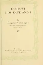 Book cover of The poet, Miss Kate and I