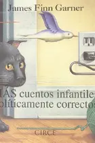 Book cover of Más cuentos infantiles políticamente correctos