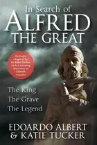 Book cover of In Search of Alfred the Great