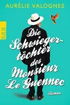Book cover of Die Schwiegertöchter des Monsieur Le Guennec