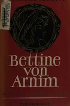 Book cover of Bettine von Arnim. Romantik, Revolution, Utopia