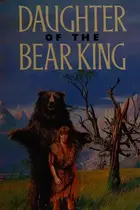Book cover of Daughter of the bear king