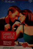Book cover of Gabriel is no angel