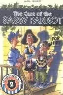 Book cover of The case of the sassy parrot