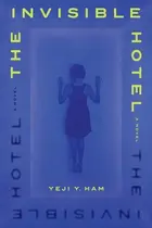 Book cover of The Invisible Hotel