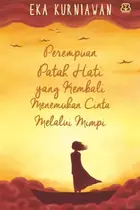 Book cover of Perempuan Patah Hati yang Kembali Menemukan Cinta Melalui Mimpi