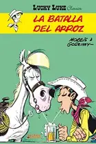 Book cover of Lucky Luke. La batalla del arroz.