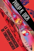 Book cover of La transmigración de Timothy Archer