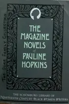 Book cover of The Magazine Novels of Pauline Hopkins