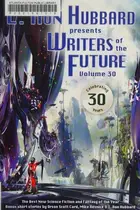 Book cover of L. Ron Hubbard presents Writers of the future, Volume 30