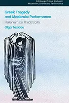 Book cover of Greek Tragedy and Modernist Performance