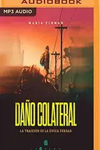 Book cover of Daño colateral
