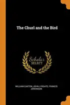 Book cover of The Churl and the Bird