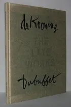 Book cover of Willem De Kooning, Jean Dubuffet, the late works