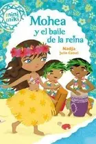 Book cover of Minimiki 3. Mohea y el baile de la reina