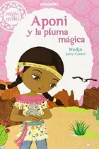 Book cover of Aponi y la pluma mágica