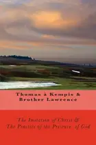 Book cover of The Imitation of Christ & The Practice of the Presence of God