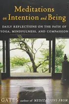 Book cover of Meditations on intention and being