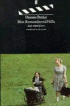 Book cover of Blue Remembered Hills and Other Plays