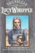 Book cover of The Ballad of Lucy Whipple