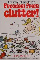 Book cover of Secret of How to Win Freedom from Clutter