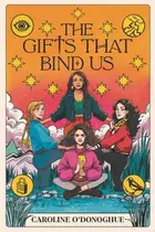 Book cover of Gifts That Bind Us