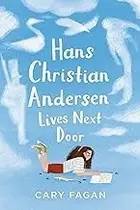 Book cover of Hans Christian Andersen Lives Next Door