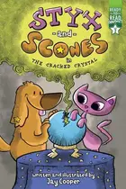 Book cover of Styx and Scones in the Cracked Crystal