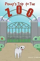 Book cover of Penny's Trip to The Zoo