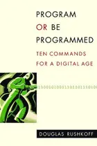 Book cover of Program or be Programmed
