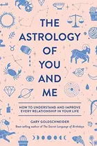 Book cover of The Astrology of You and Me