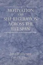 Book cover of Motivation and self-regulation across the life span
