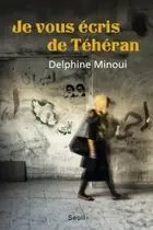 Book cover of Je vous écris de Téhéran