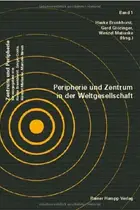 Book cover of Peripherie und Zentrum in der Weltgesellschaft