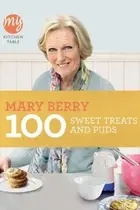 Book cover of 100 Sweet Treats And Puds