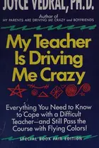 Book cover of My teacher is driving me crazy