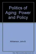 Book cover of The politics of aging