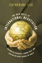 Book cover of The New Rules of International Negotiation