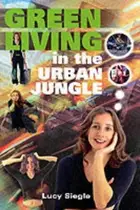 Book cover of Green Living in the Urban Jungle