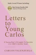 Book cover of Letters to Young Carlos