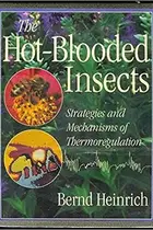 Book cover of The hot-blooded insects