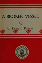 Book cover of The broken vessel
